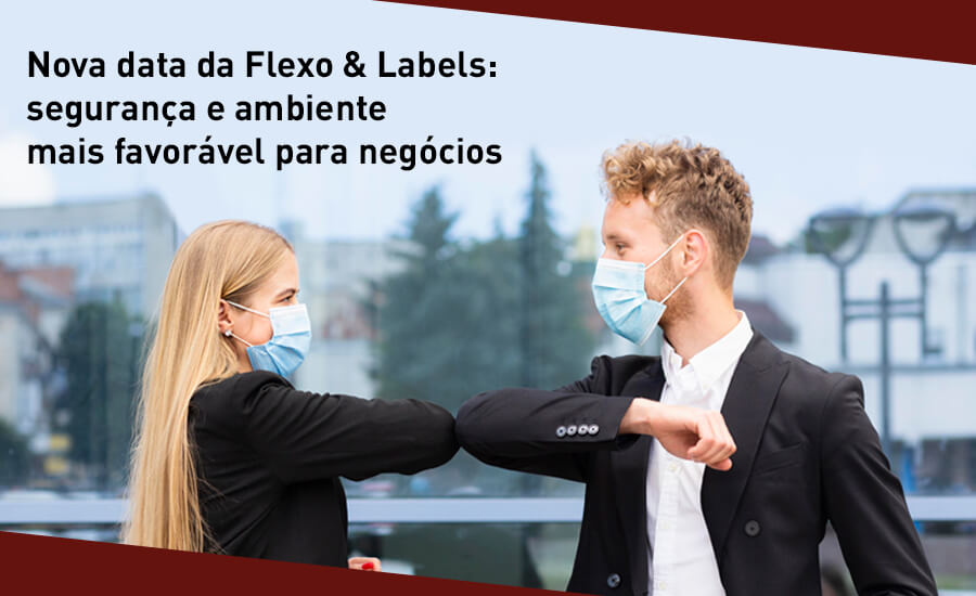Nova data da Flexo & Labels: segurança e ambiente mais favorável para negócios